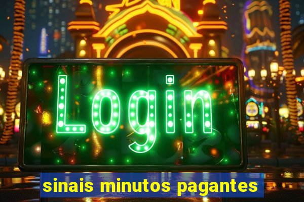 sinais minutos pagantes